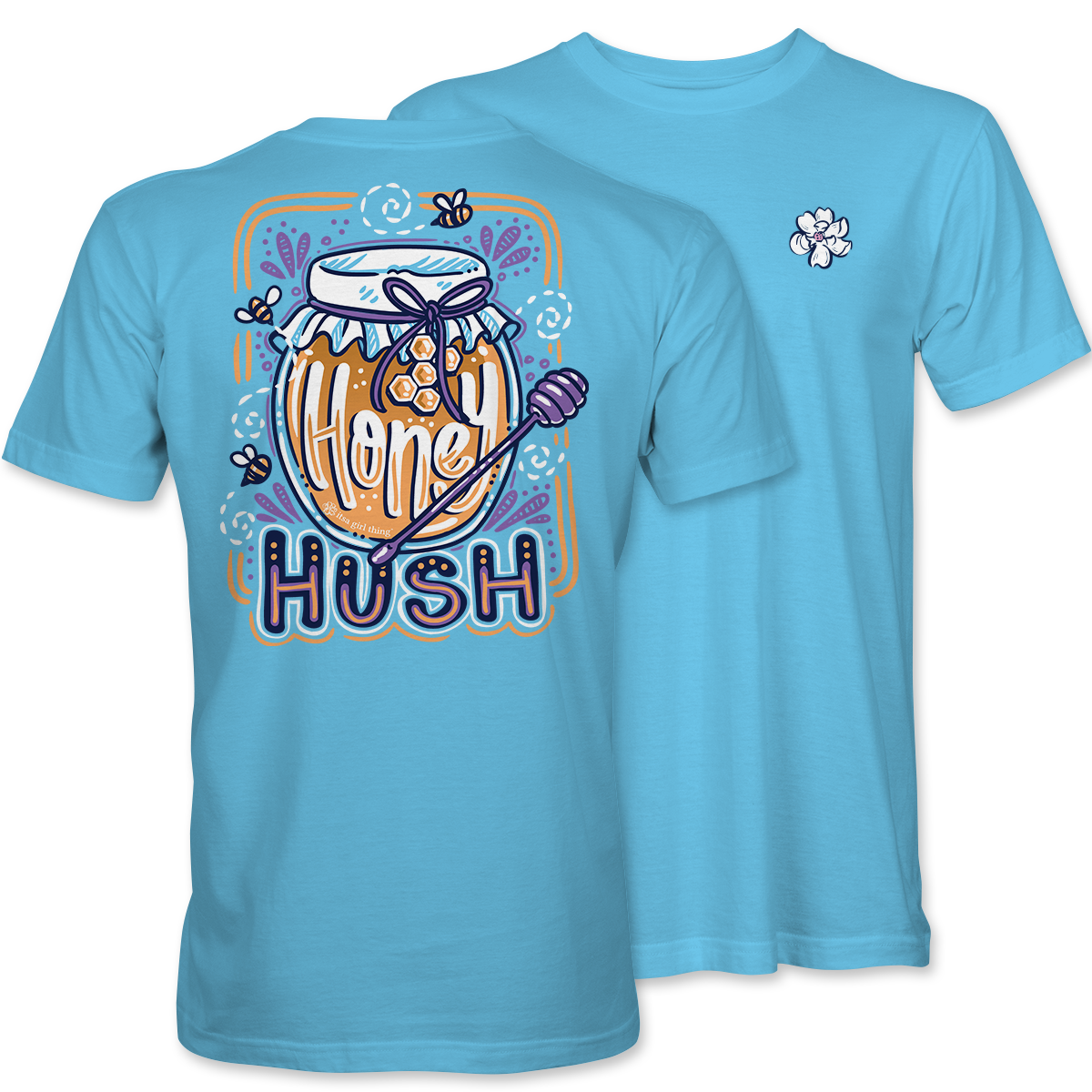 Honey Hush - Southern Sass T-Shirt