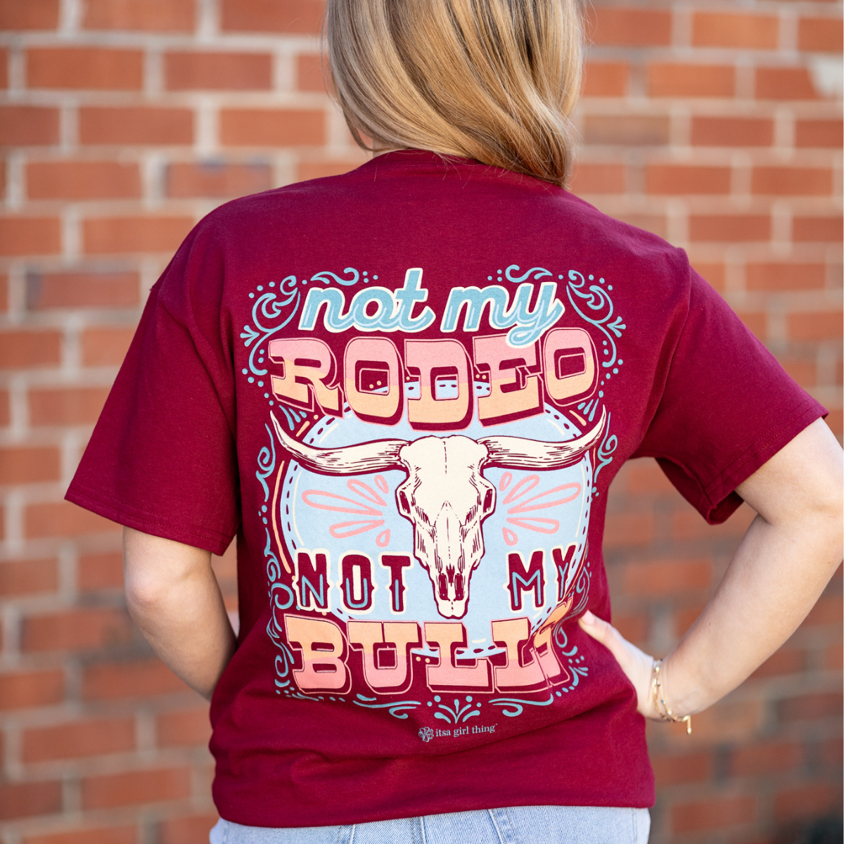 Not My Rodeo- Southern Phrase T-Shirt