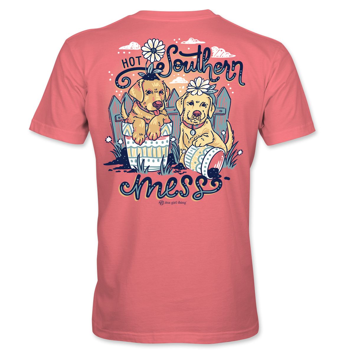 Hot Southern Mess- Puppies and Petals T-Shirt