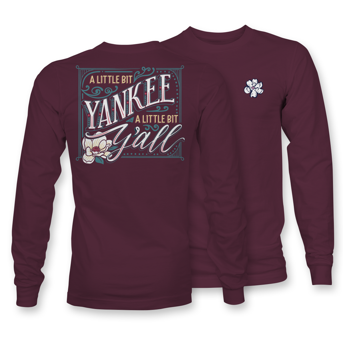 Little Bit Yankee Y'all - Long Sleeve