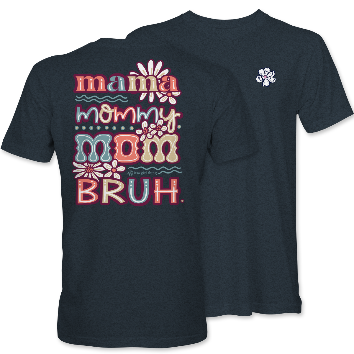 Mommy Bruh- Funny Mom T-Shirt