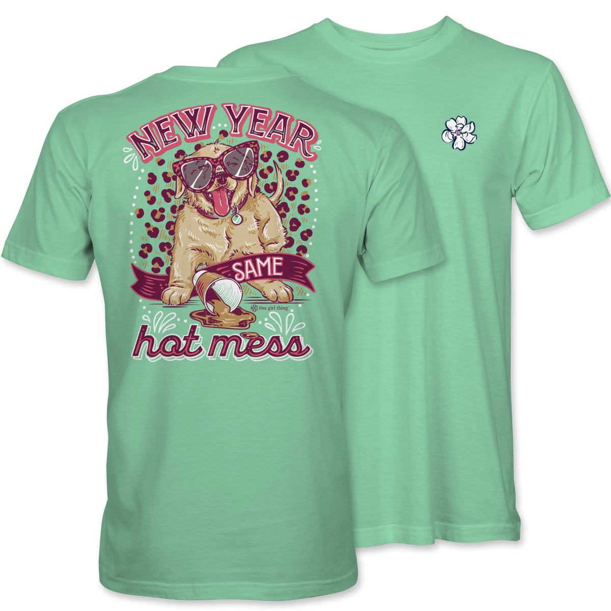 New Year Hot Mess- Southern Mess T-Shirt