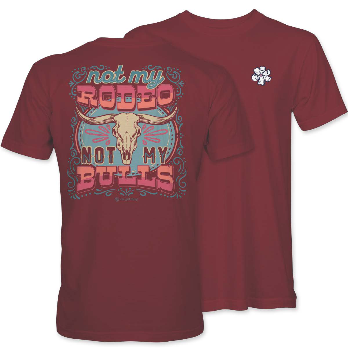 Not My Rodeo- Southern Phrase T-Shirt